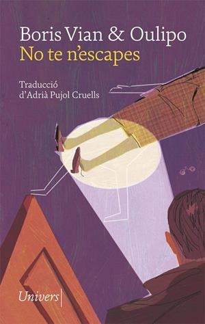 NO TE N'ESCAPES | 9788417868291 | VIAN, BORIS/OULIPO | Llibreria Ombra | Llibreria online de Rubí, Barcelona | Comprar llibres en català i castellà online
