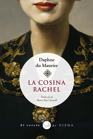 LA COSINA RACHEL | 9788417998585 | DU MAURIER, DAPHNE | Llibreria Ombra | Llibreria online de Rubí, Barcelona | Comprar llibres en català i castellà online