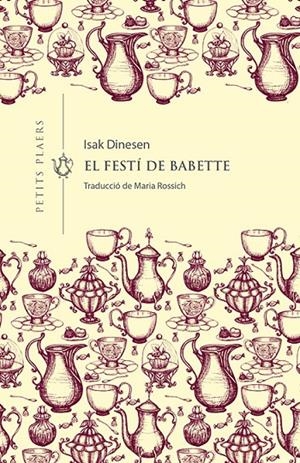 EL FESTÍ DE BABETTE | 9788417998660 | DINESEN, ISAK | Llibreria Ombra | Llibreria online de Rubí, Barcelona | Comprar llibres en català i castellà online