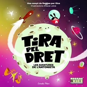 TIRA PEL DRET. LES AVENTURES DE L'ANTONIETA | 9788418135576 | JULVE GIL, ÒSCAR/THE PENGUINS | Llibreria Ombra | Llibreria online de Rubí, Barcelona | Comprar llibres en català i castellà online