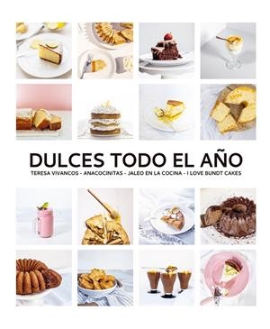 DULCES TODO EL AÑO | 9788412033427 | VIVANCOS, TERESA/MAYORA, IÑAKI/QUEVEDO, BEATRIZ/ANTEQUINO, ANA | Llibreria Ombra | Llibreria online de Rubí, Barcelona | Comprar llibres en català i castellà online