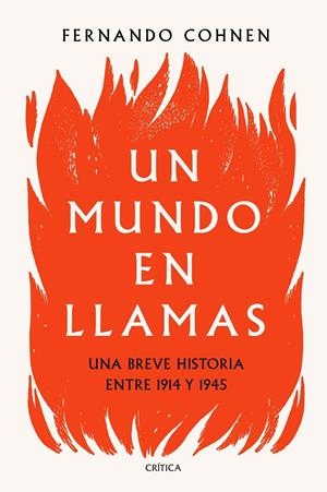 UN MUNDO EN LLAMAS | 9788491992530 | COHNEN, FERNANDO | Llibreria Ombra | Llibreria online de Rubí, Barcelona | Comprar llibres en català i castellà online
