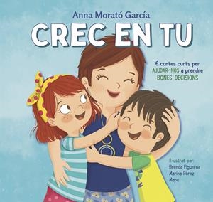 CREC EN TU | 9788448854089 | MORATÓ GARCÍA, ANNA | Llibreria Ombra | Llibreria online de Rubí, Barcelona | Comprar llibres en català i castellà online