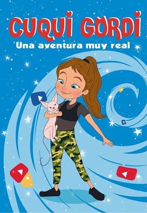 UNA AVENTURA MUY REAL (CUQUI GORDI 1) | 9788448856571 | CUQUI GORDI | Llibreria Ombra | Llibreria online de Rubí, Barcelona | Comprar llibres en català i castellà online