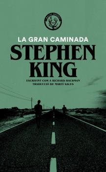 LA GRAN CAMINADA | 9788412216721 | KING, STEPHEN | Llibreria Ombra | Llibreria online de Rubí, Barcelona | Comprar llibres en català i castellà online