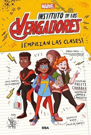 INSTITUTO DE LOS VENGADORES 1. ¡EMPIEZAN LAS CLASES! | 9788427220898 | CHHIBBER PREETI | Llibreria Ombra | Llibreria online de Rubí, Barcelona | Comprar llibres en català i castellà online