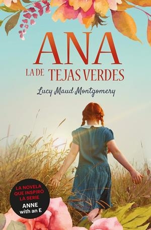 ANA LA DE TEJAS VERDES | 9788418128950 | MONTGOMERY, LUCY MAUD | Llibreria Ombra | Llibreria online de Rubí, Barcelona | Comprar llibres en català i castellà online