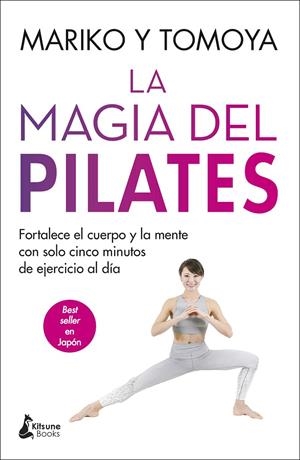 LA MAGIA DEL PILATES | 9788416788835 | MARIKO/TOMOYA | Llibreria Ombra | Llibreria online de Rubí, Barcelona | Comprar llibres en català i castellà online
