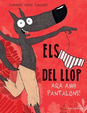ELS CALÇOTETS DEL LLOP. | 9788467943467 | WILFRID LUPANO/MAYANA ITOÏZ/PAUL CAUUET | Llibreria Ombra | Llibreria online de Rubí, Barcelona | Comprar llibres en català i castellà online