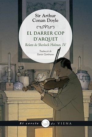 EL DARRER COP D'ARQUET (.) | 9788417998653 | CONNAN DOYLE, SIR ARTHUR | Llibreria Ombra | Llibreria online de Rubí, Barcelona | Comprar llibres en català i castellà online