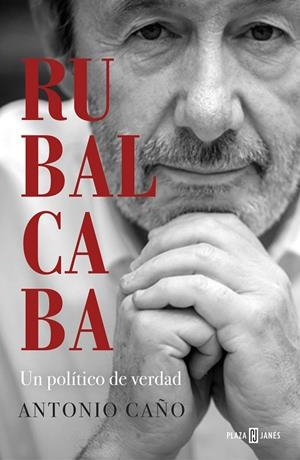 RUBALCABA | 9788401025549 | CAÑO, ANTONIO | Llibreria Ombra | Llibreria online de Rubí, Barcelona | Comprar llibres en català i castellà online