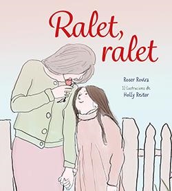 RALET, RALET | 9788417756741 | ROVIRA RIERA, ROSER | Llibreria Ombra | Llibreria online de Rubí, Barcelona | Comprar llibres en català i castellà online