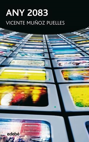 ANY 2083 | 9788423688708 | MUÑOZ PUELLES, VICENTE | Llibreria Ombra | Llibreria online de Rubí, Barcelona | Comprar llibres en català i castellà online