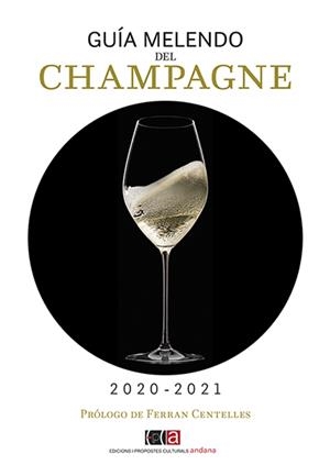 GUÍA MELENDO DEL CHAMPAGNE 2020-2021 | 9788416445547 | MELENDO GARCÍA, JORDI | Llibreria Ombra | Llibreria online de Rubí, Barcelona | Comprar llibres en català i castellà online