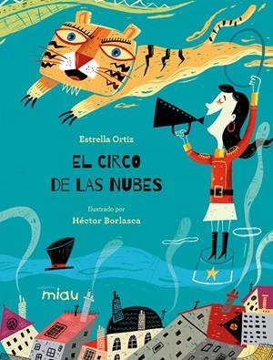EL CIRCO DE LAS NUBES | 9788416082117 | ORTIZ, ESTRELLA | Llibreria Ombra | Llibreria online de Rubí, Barcelona | Comprar llibres en català i castellà online