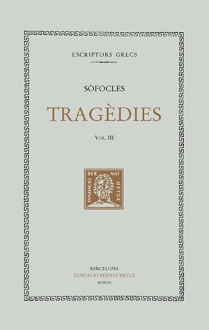 TRAGÈDIES, VOL. III: ELECTRA. FILOCTETES | 9788498590326 | SÒFOCLES | Llibreria Ombra | Llibreria online de Rubí, Barcelona | Comprar llibres en català i castellà online