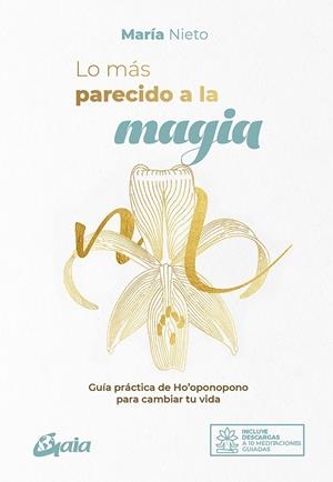 LO MÁS PARECIDO A LA MAGIA | 9788484458807 | NIETO BARONA, MARÍA | Llibreria Ombra | Llibreria online de Rubí, Barcelona | Comprar llibres en català i castellà online
