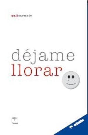 DÉJAME LLORAR | 9788412185140 | CARMELO ULLMANN, ANGELITA | Llibreria Ombra | Llibreria online de Rubí, Barcelona | Comprar llibres en català i castellà online