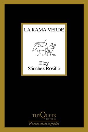 LA RAMA VERDE | 9788490668832 | SÁNCHEZ ROSILLO, ELOY | Llibreria Ombra | Llibreria online de Rubí, Barcelona | Comprar llibres en català i castellà online