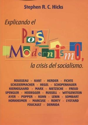 EXPLICANDO EL POSTMODERNISMO, LA CRISIS DEL SOCIALISMO | 9789873773013 | R.C.HICKS, STEPHEN | Llibreria Ombra | Llibreria online de Rubí, Barcelona | Comprar llibres en català i castellà online