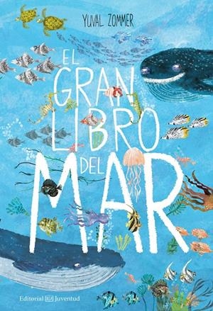 EL GRAN LIBRO DEL MAR | 9788426144928 | YUVAL ZOMMER | Llibreria Ombra | Llibreria online de Rubí, Barcelona | Comprar llibres en català i castellà online