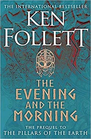 THE EVENING AND THE MORNING | 9781447278788 | FOLLETT, KEN | Llibreria Ombra | Llibreria online de Rubí, Barcelona | Comprar llibres en català i castellà online