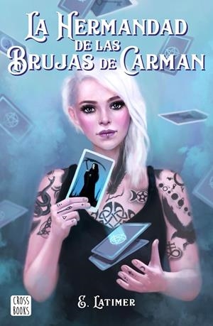 LA HERMANDAD DE LAS BRUJAS DE CARMAN | 9788408210863 | LATIMER, E. | Llibreria Ombra | Llibreria online de Rubí, Barcelona | Comprar llibres en català i castellà online