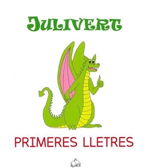 JULIVERT PRIMERES LLETRES | 9788412233490 | AA.VV. | Llibreria Ombra | Llibreria online de Rubí, Barcelona | Comprar llibres en català i castellà online