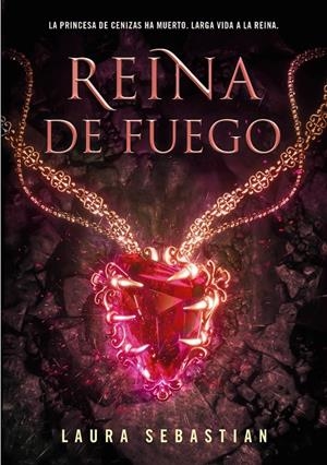 REINA DE FUEGO (PRINCESA DE CENIZAS 3) | 9788418318443 | SEBASTIAN, LAURA | Llibreria Ombra | Llibreria online de Rubí, Barcelona | Comprar llibres en català i castellà online