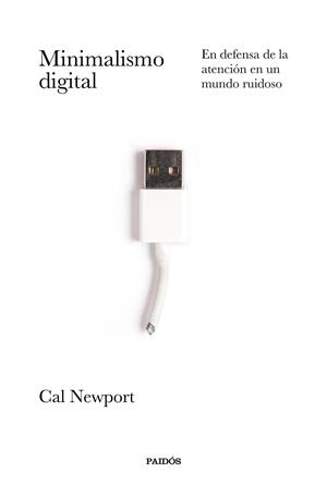 MINIMALISMO DIGITAL | 9788449337055 | CAL NEWPORT | Llibreria Ombra | Llibreria online de Rubí, Barcelona | Comprar llibres en català i castellà online