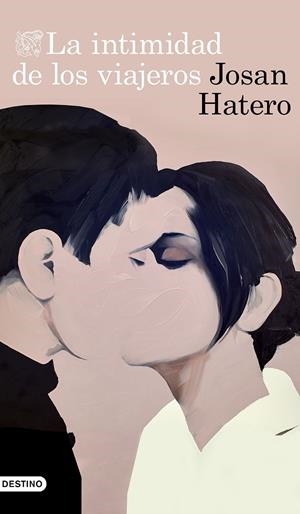 LA INTIMIDAD DE LOS VIAJEROS | 9788423358595 | HATERO, JOSAN | Llibreria Ombra | Llibreria online de Rubí, Barcelona | Comprar llibres en català i castellà online