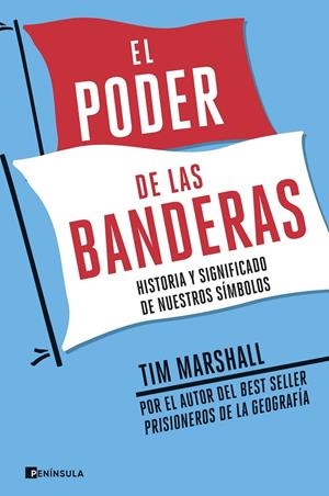 EL PODER DE LAS BANDERAS | 9788499429588 | MARSHALL, TIM | Llibreria Ombra | Llibreria online de Rubí, Barcelona | Comprar llibres en català i castellà online