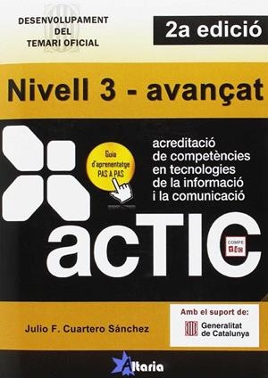CERTIFICACIONS ACTIC. | 9788494300769 | CUARTERO SÁNCHEZ, JULIO FRANCISCO | Llibreria Ombra | Llibreria online de Rubí, Barcelona | Comprar llibres en català i castellà online