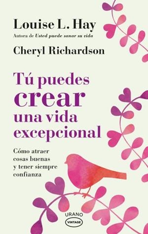 TÚ PUEDES CREAR UNA VIDA EXCEPCIONAL | 9788417694036 | HAY, LOUISE/RICHARDSON, CHERYL | Llibreria Ombra | Llibreria online de Rubí, Barcelona | Comprar llibres en català i castellà online