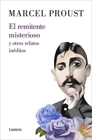 EL REMITENTE MISTERIOSO Y OTROS RELATOS INÉDITOS | 9788426409089 | PROUST, MARCEL | Llibreria Ombra | Llibreria online de Rubí, Barcelona | Comprar llibres en català i castellà online