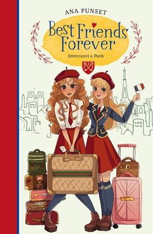 INVERCANVI A PARÍS (BEST FRIENDS FOREVER 3) | 9788418318160 | PUNSET, ANA | Llibreria Ombra | Llibreria online de Rubí, Barcelona | Comprar llibres en català i castellà online