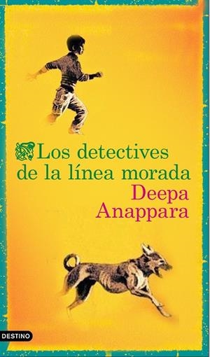 LOS DETECTIVES DE LA LÍNEA MORADA | 9788423358649 | ANAPPARA, DEEPA | Llibreria Ombra | Llibreria online de Rubí, Barcelona | Comprar llibres en català i castellà online