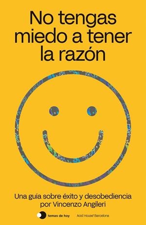 NO TENGAS MIEDO A TENER LA RAZÓN | 9788499988047 | ANGILERI, VINCENZO | Llibreria Ombra | Llibreria online de Rubí, Barcelona | Comprar llibres en català i castellà online