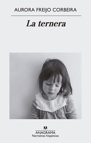 LA TERNERA | 9788433999146 | FREIJO CORBEIRA, AURORA | Llibreria Ombra | Llibreria online de Rubí, Barcelona | Comprar llibres en català i castellà online