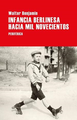 INFANCIA BERLINESA HACIA MIL NOVECIENTOS | 9788418264788 | BENJAMIN, WALTER | Llibreria Ombra | Llibreria online de Rubí, Barcelona | Comprar llibres en català i castellà online