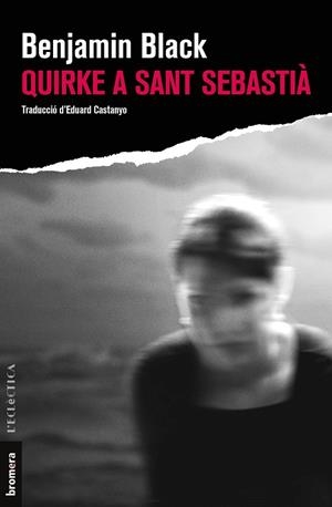 QUIRKE A SANT SEBASTIÀ | 9788413581392 | BLACK, BENJAMIN | Llibreria Ombra | Llibreria online de Rubí, Barcelona | Comprar llibres en català i castellà online