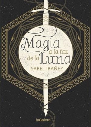 MAGIA A LA LUZ DE LA LUNA | 9788424665999 | IBÁÑEZ, ISABEL | Llibreria Ombra | Llibreria online de Rubí, Barcelona | Comprar llibres en català i castellà online