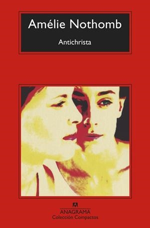 ANTICHRISTA | 9788433960788 | NOTHOMB, AMÉLIE | Llibreria Ombra | Llibreria online de Rubí, Barcelona | Comprar llibres en català i castellà online