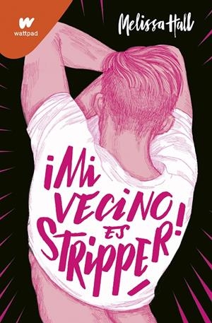 ¡MI VECINO ES STRIPPER! | 9788418318702 | HALL, MELISSA | Llibreria Ombra | Llibreria online de Rubí, Barcelona | Comprar llibres en català i castellà online
