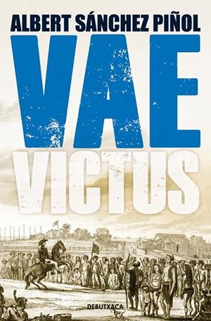 VAE VICTUS (EDICIÓ EN CATALÀ) | 9788418132803 | SÁNCHEZ PIÑOL, ALBERT | Llibreria Ombra | Llibreria online de Rubí, Barcelona | Comprar llibres en català i castellà online