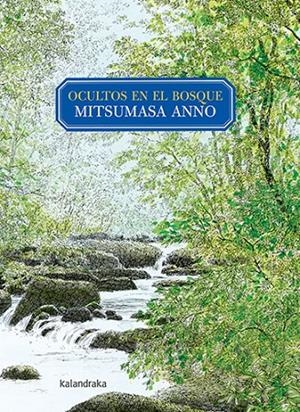 OCULTOS EN EL BOSQUE | 9788413430546 | ANNO, MITSUMASA | Llibreria Ombra | Llibreria online de Rubí, Barcelona | Comprar llibres en català i castellà online