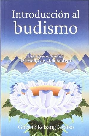 INTRODUCCIÓN AL BUDISMO | 9788493616960 | KELSANG GYATSO | Llibreria Ombra | Llibreria online de Rubí, Barcelona | Comprar llibres en català i castellà online
