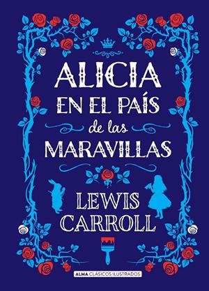 ALICIA EN EL PAÍS DE LAS MARAVILLAS | 9788415618713 | CARROLL, LEWIS | Llibreria Ombra | Llibreria online de Rubí, Barcelona | Comprar llibres en català i castellà online