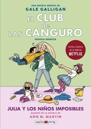 EL CLUB DE LAS CANGURO 5: JULIA Y LOS NIÑOS IMPOSIBLES | 9788418184130 | GALLIGAN, GALE | Llibreria Ombra | Llibreria online de Rubí, Barcelona | Comprar llibres en català i castellà online