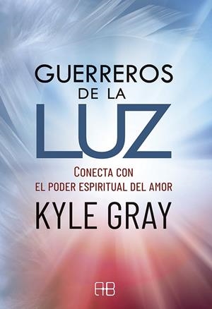 GUERREROS DE LA LUZ | 9788417851231 | GRAY, KYLE | Llibreria Ombra | Llibreria online de Rubí, Barcelona | Comprar llibres en català i castellà online